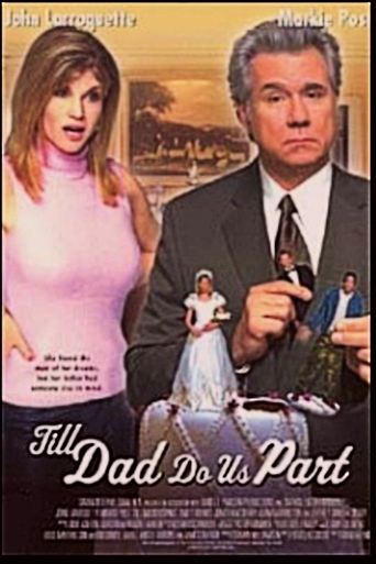 Till Dad Do Us Part Poster of Till Dad Do Us Part