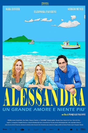 Alessandra - Un grande amore e niente più Poster of Alessandra - Un grande amore e niente più