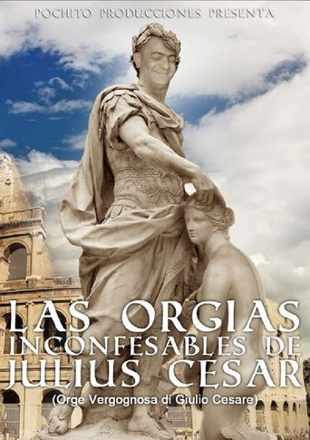 The Unspeakable Orgies of Julius Cesar Poster of The Unspeakable Orgies of Julius Cesar