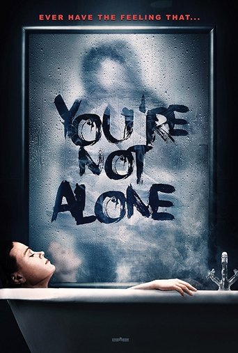 You're Not Alone Poster of You're Not Alone
