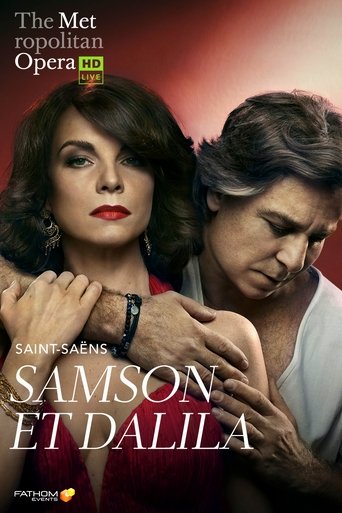The Metropolitan Opera: Samson et Dalila Poster of The Metropolitan Opera: Samson et Dalila