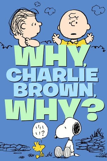 Why, Charlie Brown, Why? Poster of Why, Charlie Brown, Why?