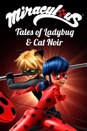 Miraculous: Tales of Ladybug & Cat Noir Poster of Miraculous: Tales of Ladybug & Cat Noir