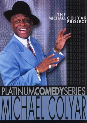 Platinum Comedy Series: Michael Colyar - The Michael Colyar Project Poster of Platinum Comedy Series: Michael Colyar - The Michael Colyar Project
