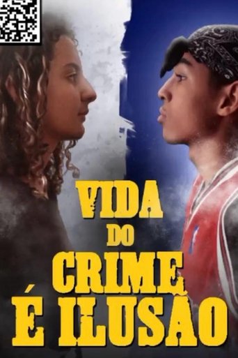 Vida do Crime é Ilusão Poster of Vida do Crime é Ilusão