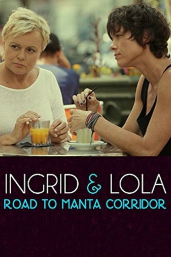 Ingrid & Lola: Road to Manta Corridor Poster of Ingrid & Lola: Road to Manta Corridor