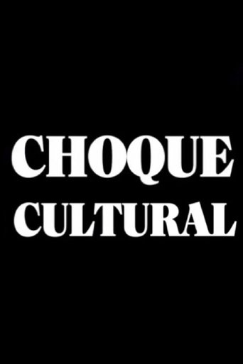 Choque Cultural Poster of Choque Cultural