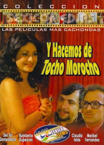 ...Y Hacemos de Tocho Morocho Poster of ...Y Hacemos de Tocho Morocho