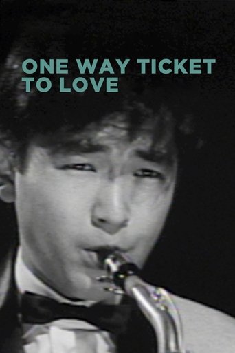 One Way Ticket to Love Poster of One Way Ticket to Love