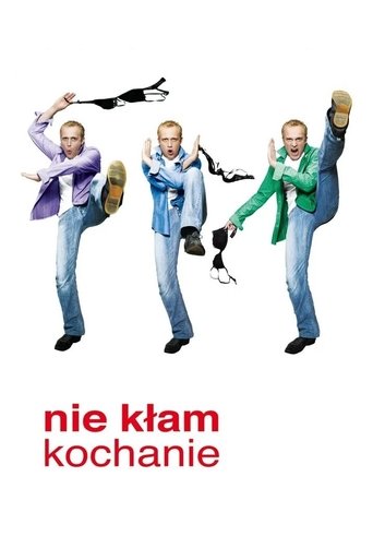 Nie kłam kochanie Poster of Nie kłam kochanie