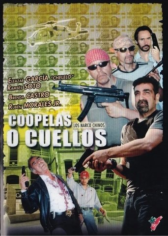 Narcochinos: Coopelas o cuellos Poster of Narcochinos: Coopelas o cuellos