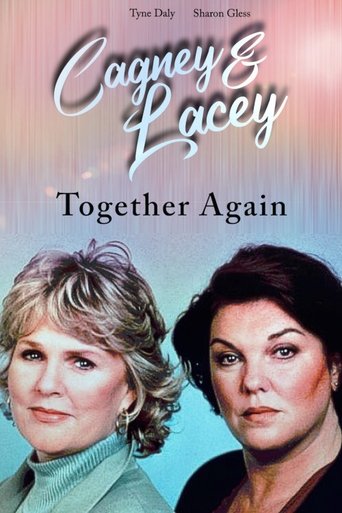 Cagney & Lacey: Together Again Poster of Cagney & Lacey: Together Again