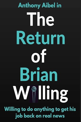 The Return of Brian Willing Poster of The Return of Brian Willing