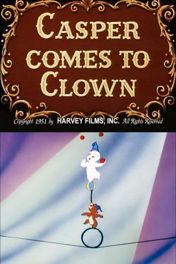 Casper Comes to Clown Poster of Casper Comes to Clown