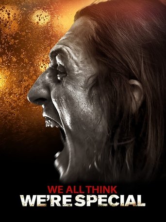 We All Think We're Special Poster of We All Think We're Special