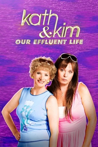 Kath & Kim: Our Effluent Life Poster of Kath & Kim: Our Effluent Life