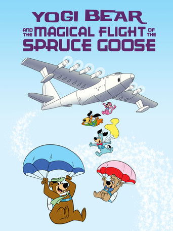 Yogi Bear and the Magical Flight of the Spruce Goose Poster of Yogi Bear and the Magical Flight of the Spruce Goose