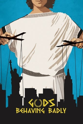 Gods Behaving Badly Poster of Gods Behaving Badly