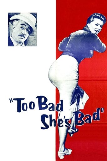 Too Bad She's Bad Poster of Too Bad She's Bad