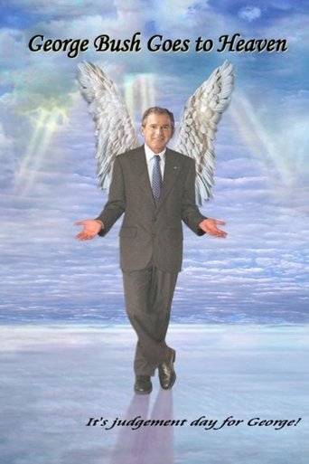 George Bush Goes to Heaven Poster of George Bush Goes to Heaven