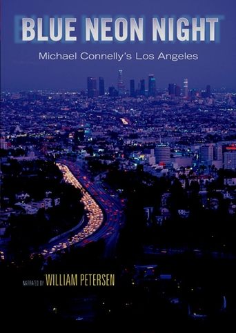 Blue Neon Night: Michael Connelly's Los Angeles Poster of Blue Neon Night: Michael Connelly's Los Angeles