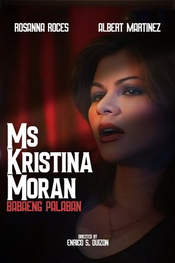 Ms. Kristina Moran: Ang Babaeng Palaban Poster of Ms. Kristina Moran: Ang Babaeng Palaban