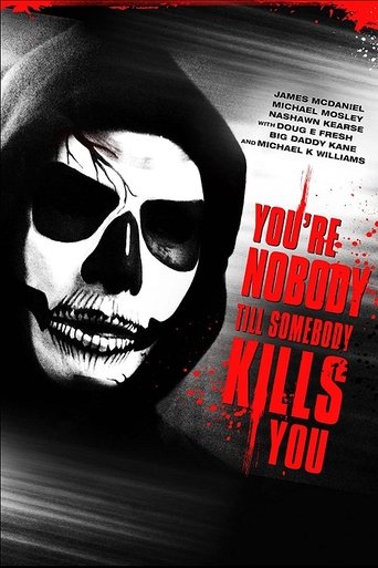 You're Nobody 'til Somebody Kills You Poster of You're Nobody 'til Somebody Kills You