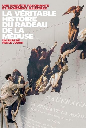La Véritable Histoire du radeau de La Méduse Poster of La Véritable Histoire du radeau de La Méduse