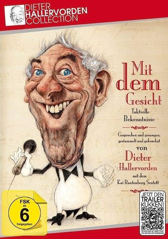 Dieter Hallervorden - Mit dem Gesicht Poster of Dieter Hallervorden - Mit dem Gesicht