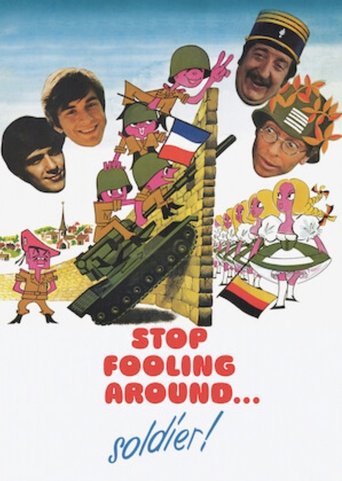 Stop Fooling Around... Soldier! Poster of Stop Fooling Around... Soldier!