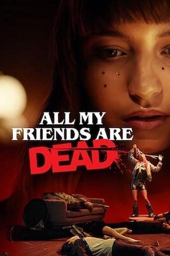All My Friends Are Dead Poster of All My Friends Are Dead