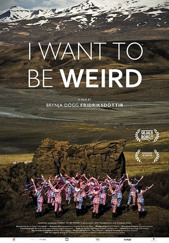 I Want to Be Weird Poster of I Want to Be Weird