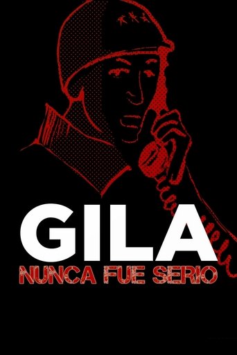 Gila nunca fue serio Poster of Gila nunca fue serio