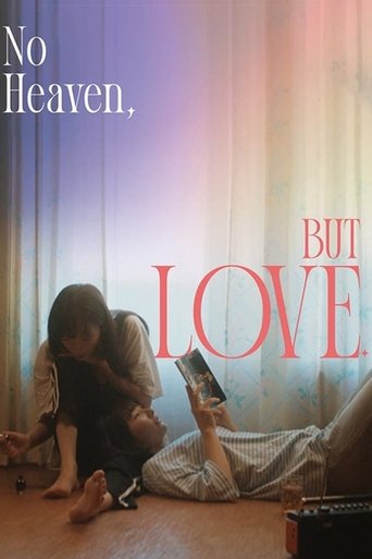 No Heaven, But Love. Poster of No Heaven, But Love.