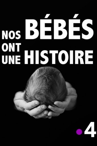 Nos bébés ont une histoire Poster of Nos bébés ont une histoire