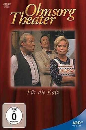 Ohnsorg Theater - Für die Katz Poster of Ohnsorg Theater - Für die Katz