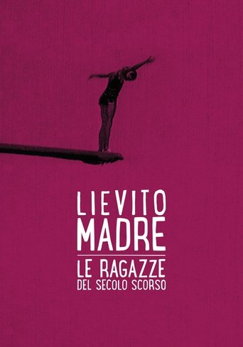 Lievito madre – Le ragazze del secolo scorso Poster of Lievito madre – Le ragazze del secolo scorso