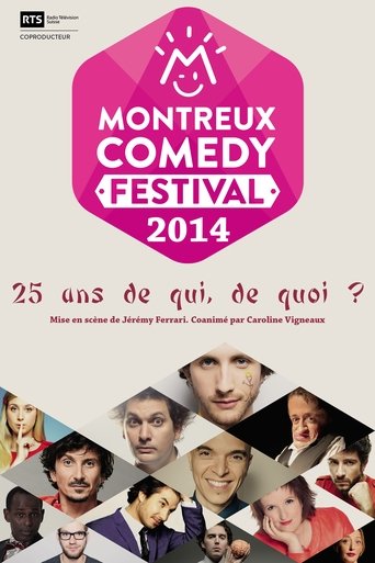 Montreux Comedy Festival 2014 - 25 ans de qui, de quoi ? Poster of Montreux Comedy Festival 2014 - 25 ans de qui, de quoi ?