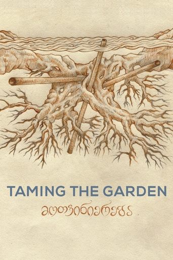 Taming the Garden Poster of Taming the Garden