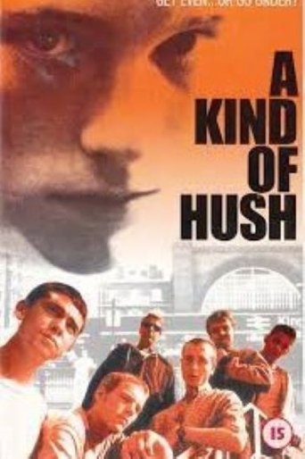 A Kind of Hush Poster of A Kind of Hush