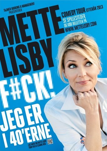 Mette Lisby: F#CK! Jeg er i 40'erne Poster of Mette Lisby: F#CK! Jeg er i 40'erne