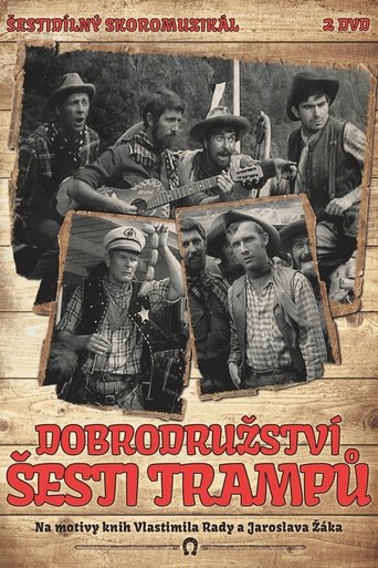 Dobrodružství šesti trampů Poster of Dobrodružství šesti trampů