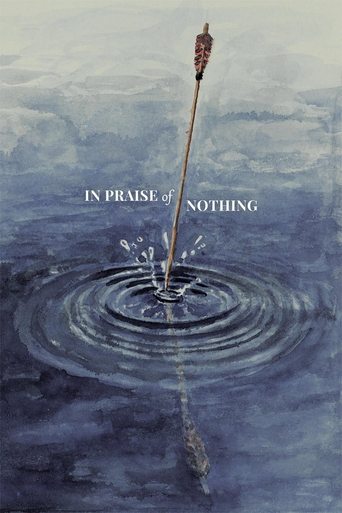 In Praise of Nothing Poster of In Praise of Nothing