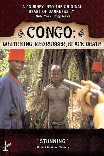 Congo: White King, Red Rubber, Black Death Poster of Congo: White King, Red Rubber, Black Death