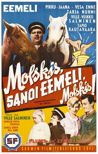 Molskis, sanoi Eemeli, molskis! Poster of Molskis, sanoi Eemeli, molskis!