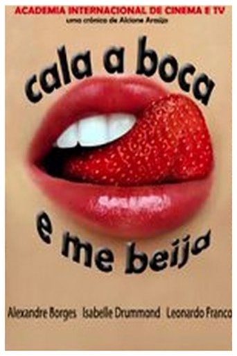 Cala a Boca e Me Beija Poster of Cala a Boca e Me Beija