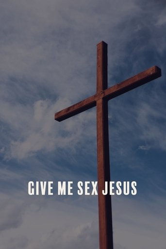 Give Me Sex Jesus Poster of Give Me Sex Jesus