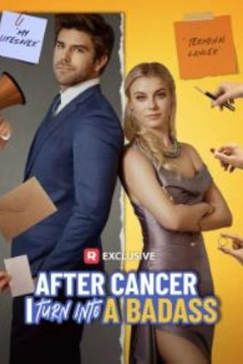 After Cancer I Turned into a Badass Poster of After Cancer I Turned into a Badass