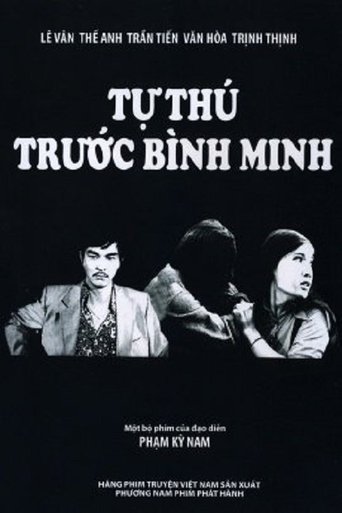 Tự Thú Trước Bình Minh Poster of Tự Thú Trước Bình Minh