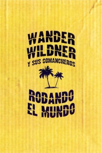 Wander Wildner y sus Comancheros: Rodando el mundo Poster of Wander Wildner y sus Comancheros: Rodando el mundo